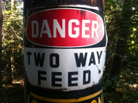 Sign Danger Two Way Feed